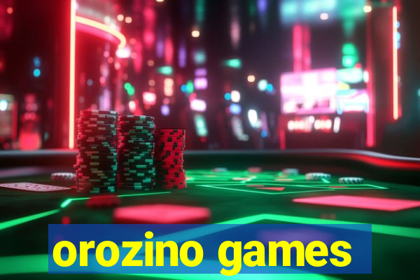 orozino games